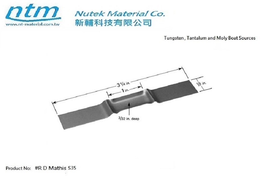 Tungsten , Tantalum and Moly Boat Sources-S35